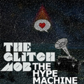 The Glitch Mob vs Hype Machine – Mixtape