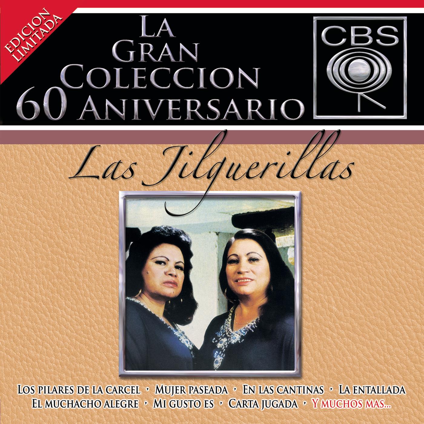 La Gran Colección del 60 Aniversario CBS - Las Jilguerillas