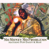 Mo Money Mo Problems (Feat. Puff Daddy & Mase)专辑