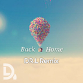 Back Home (DR.L Remix)