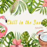 chill in the sun专辑