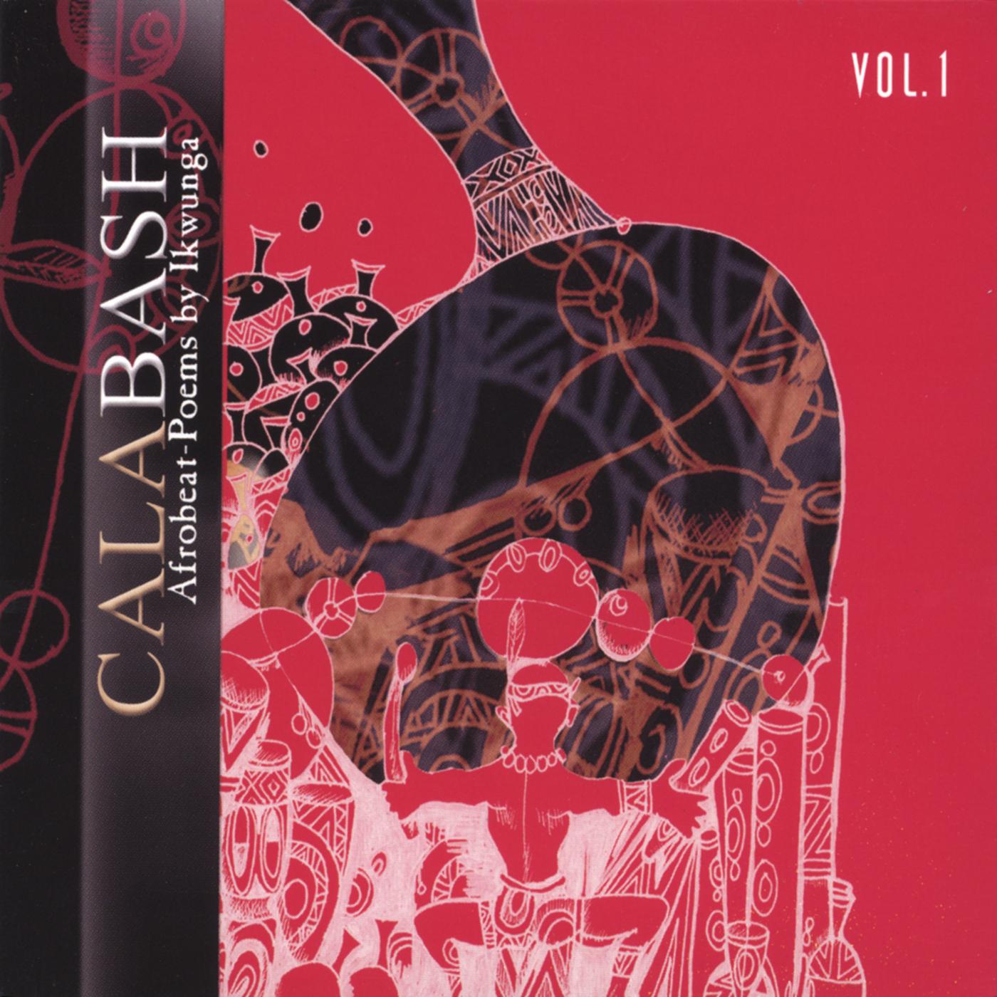 Calabash Afrobeat-Poems by Ikwunga Vol.1
