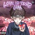 LOVE IS TRAP