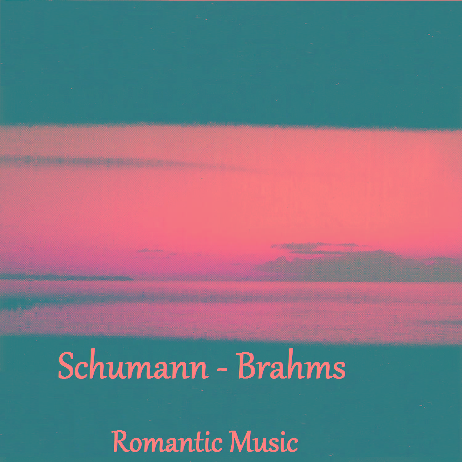 Schumann - Brahms - Romantic Music专辑