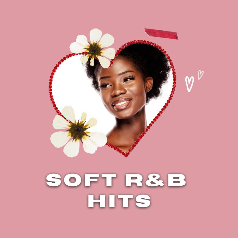 Soft R&B Hits