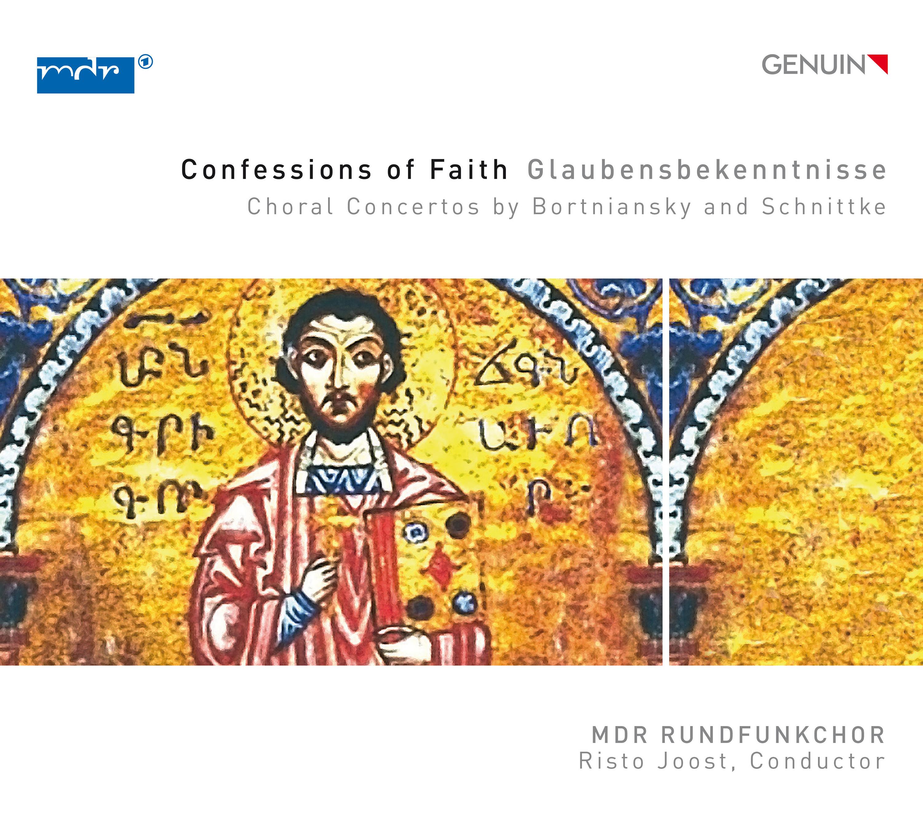 BORTNIANSKY, D.S. / SCHNITTKE, A.: Choral Concertos (Confessions of Faith) (Leipzig MDR Radio Choir, Joost)