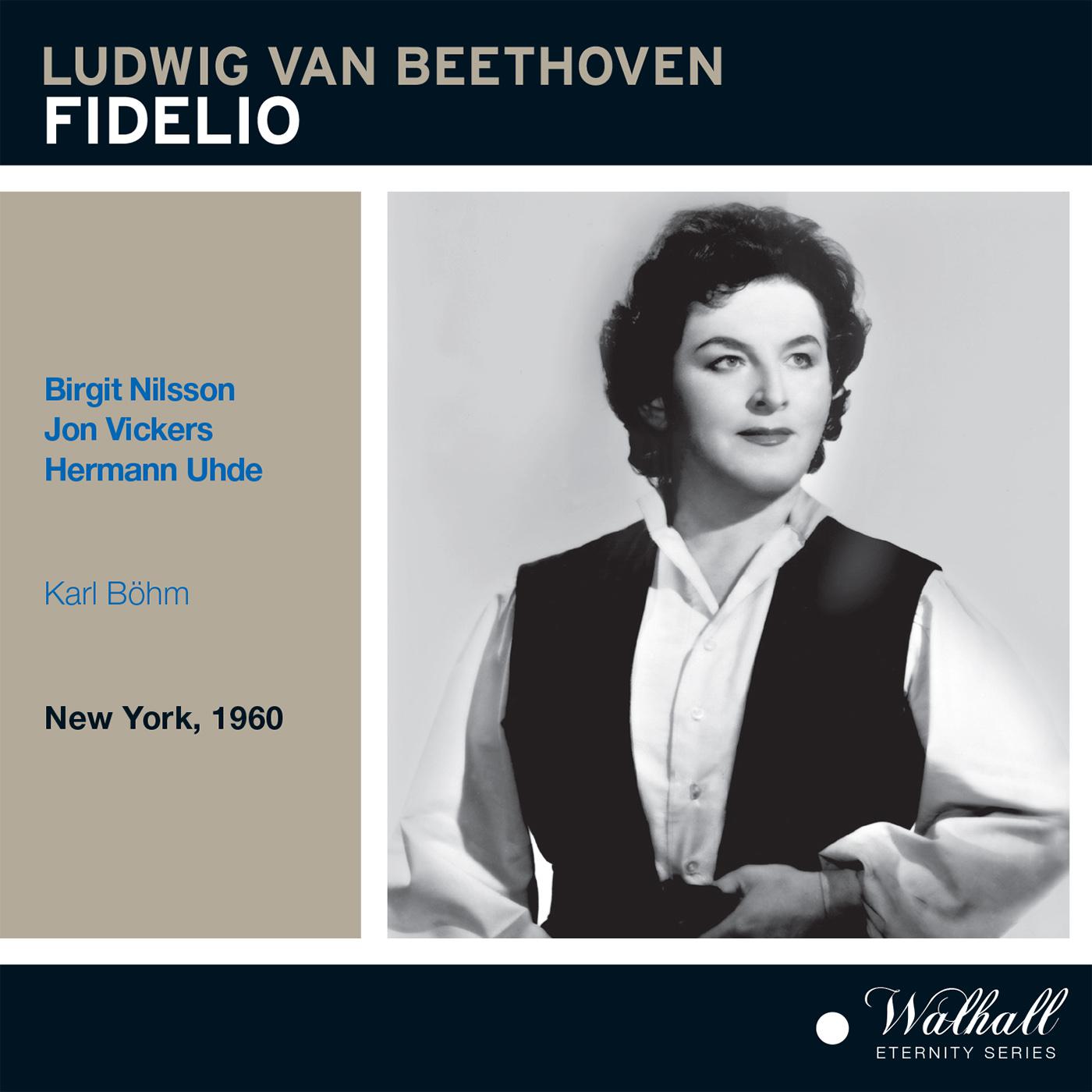 BEETHOVEN, L. van: Fidelio [Opera] (Nilsson, Vickers, Uhde, Metropolitan Opera Chorus and Orchestra,专辑