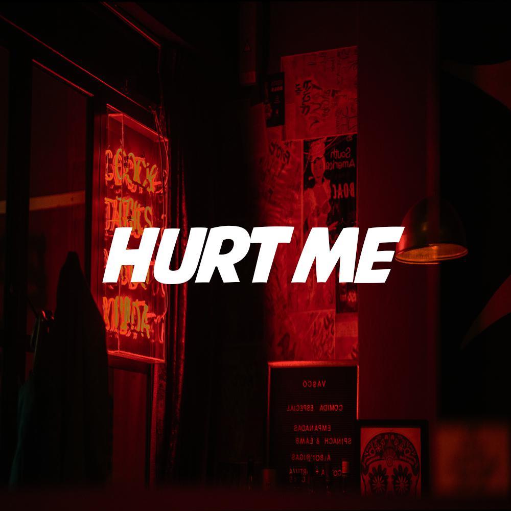 Hurt me