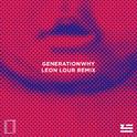 Generationwhy (Leon Leur Remix)专辑