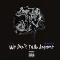 We Don't Talk Anymore(Remix)专辑