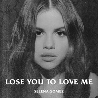 Lose You To Love Me（Selena Gomez 伴奏）