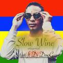 Slow Wine Gyal专辑