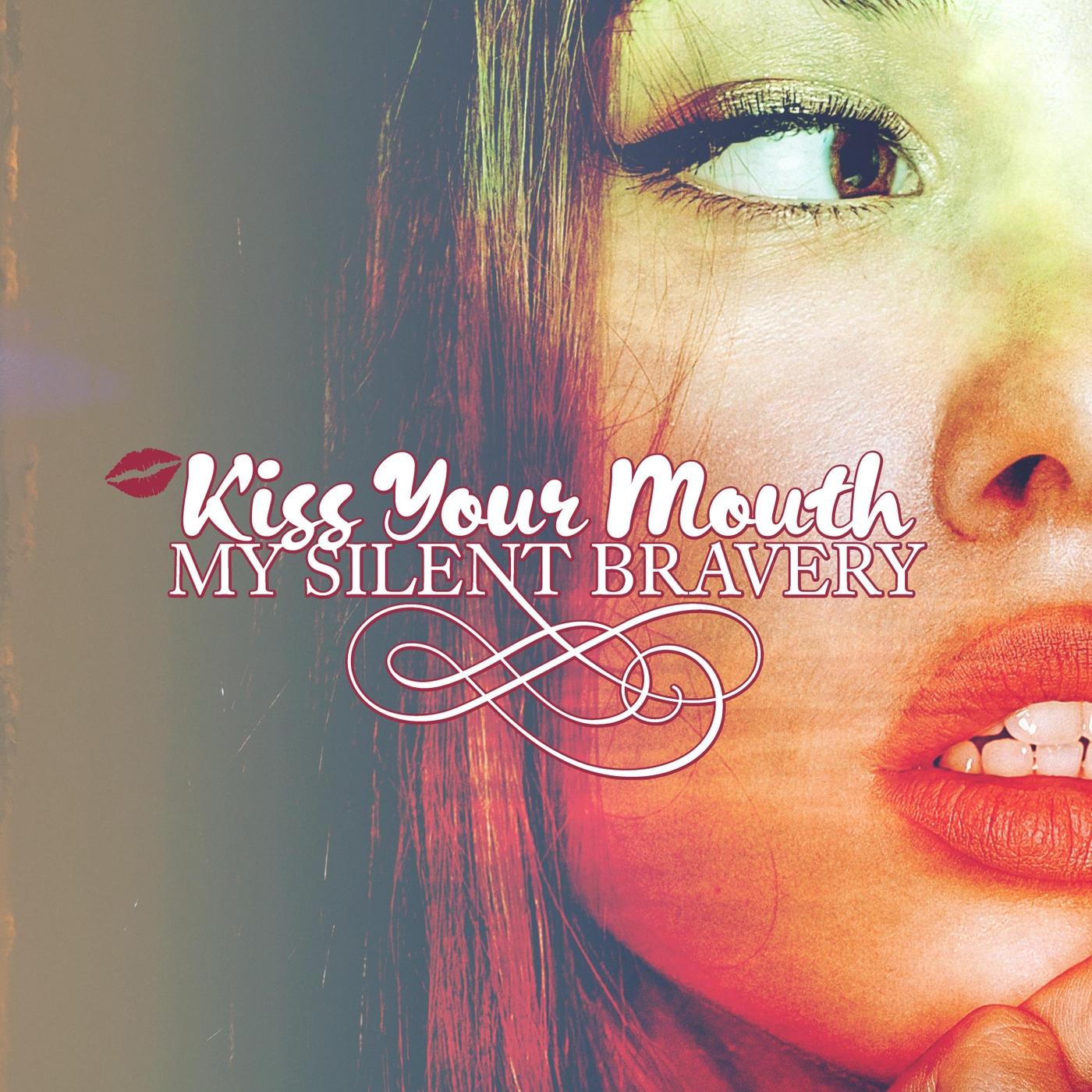 Kiss Your Mouth