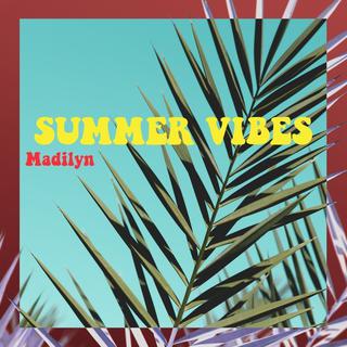 Madilyn：我的夏日韵律