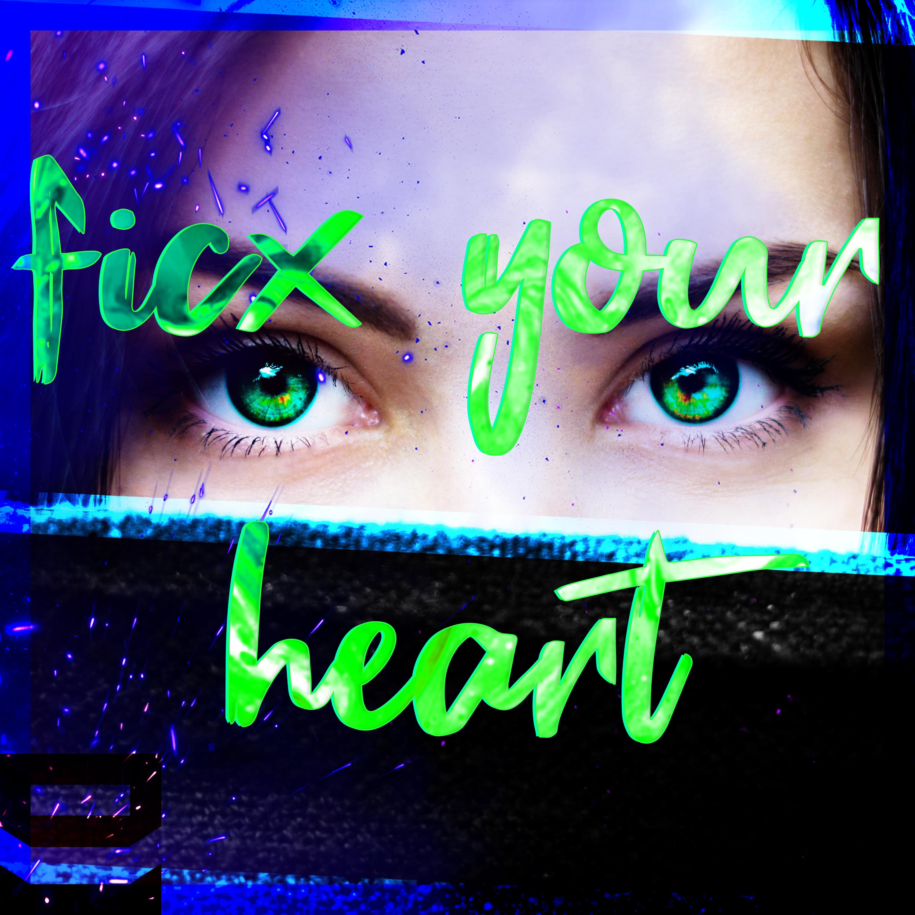 Ficx Your Heart