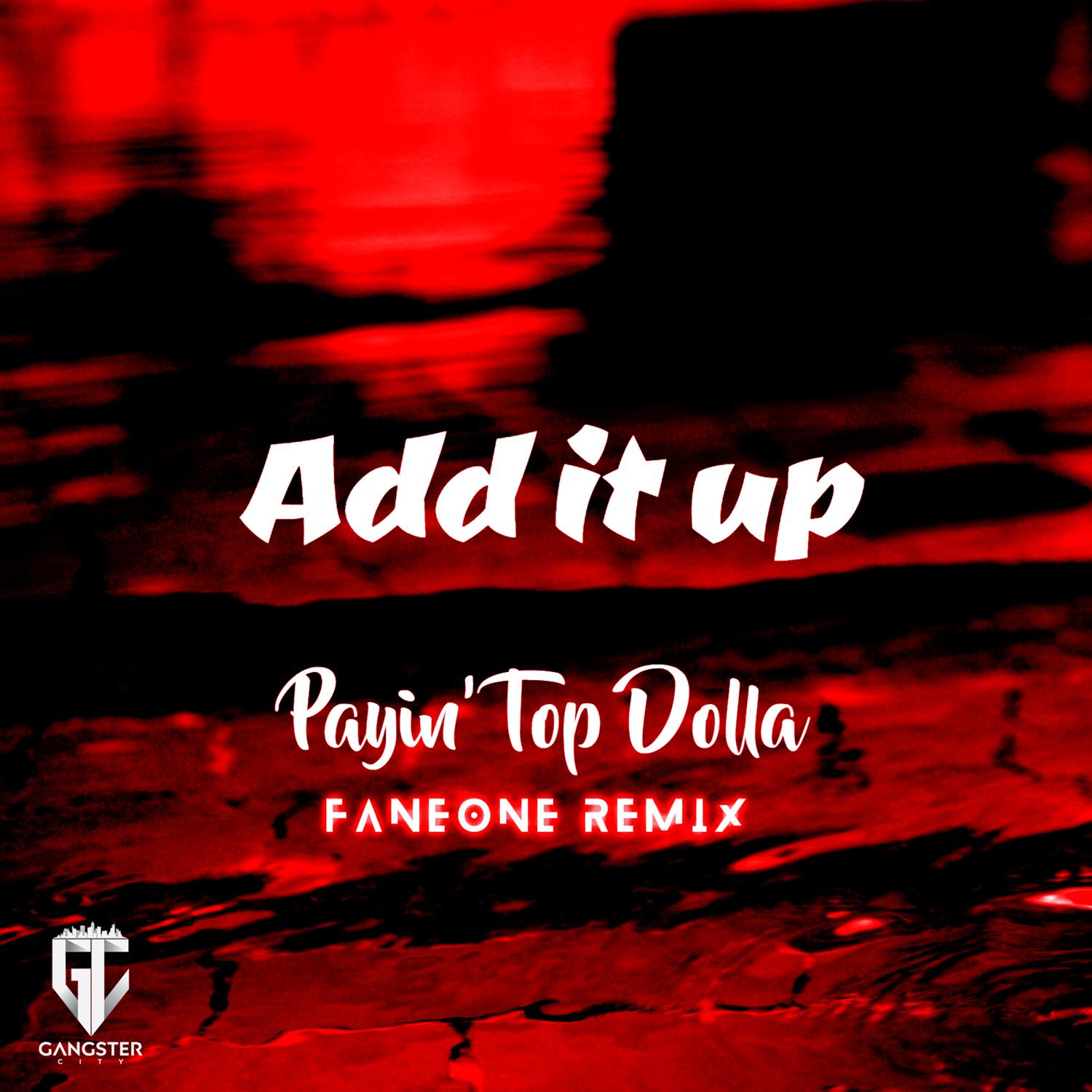 Add It Up (FanEOne Remix)