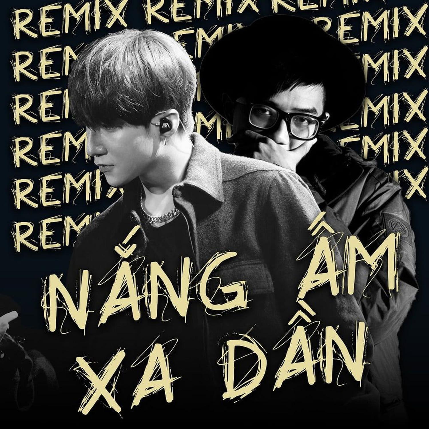 Nắng Ấm Xa Dần (Remix)