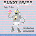 Baby Robot: Parry Gripp Song of the Week for October 28, 2008 - Single专辑