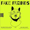 Huncho Jack - FAKE FRIENDS