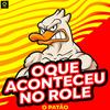 O Patão - Oque Acontece no Role