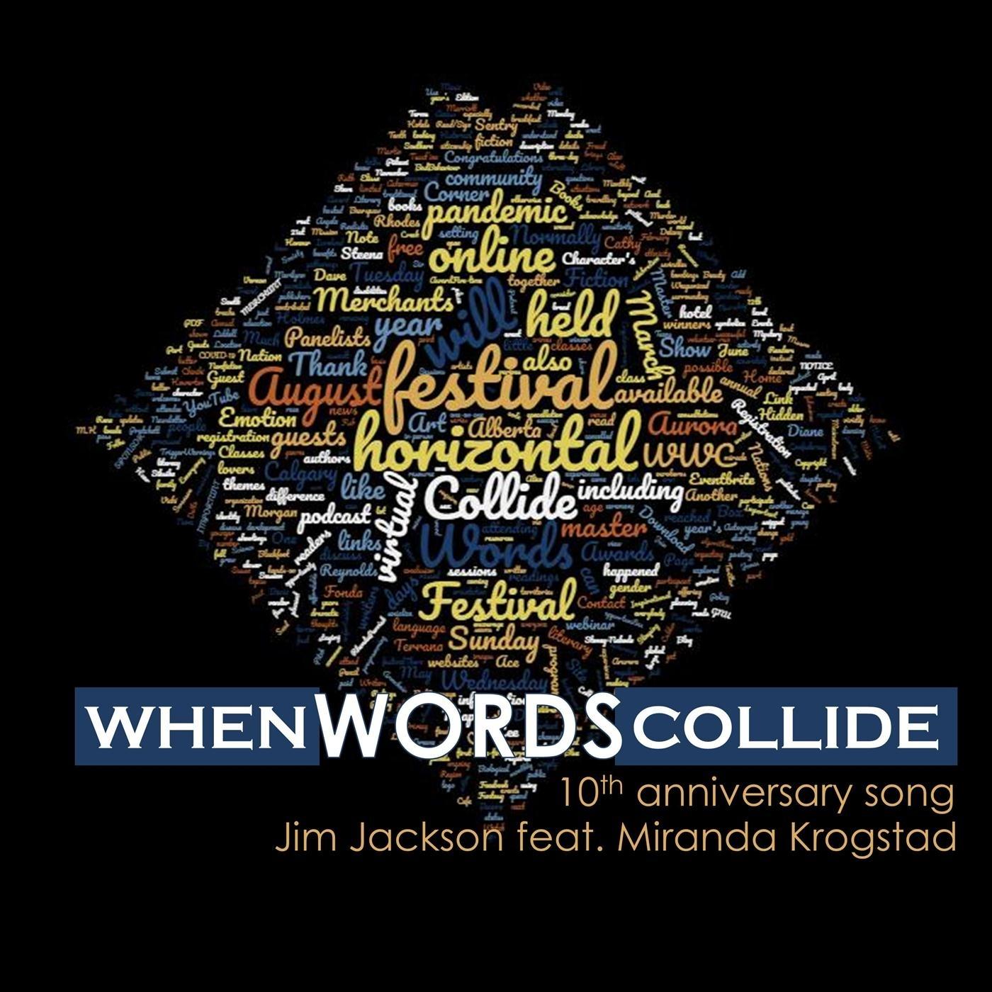 When Words Collide (10th Anniversary Song) [feat. Miranda Krogstad]