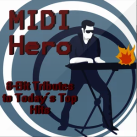 MIDI Hero: Synthesizer Tributes to Today's Top Hits专辑