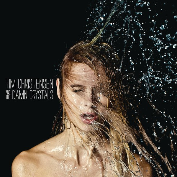 Tim Christensen and the Damn Crystals