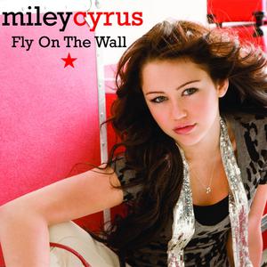 Miley Cyrus - FLY ON THE WALL