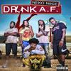 Neko Niice - Drunk A.F. (feat. T Will, TG Slime, Rippalanski & Clark Calhoun)