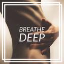 Breathe Deep