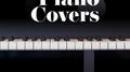 Piano Covers of Popular Music 2019: Beautiful, Well-known Songs in New Arrangements, Magical Sounds 专辑