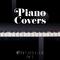 Piano Covers of Popular Music 2019: Beautiful, Well-known Songs in New Arrangements, Magical Sounds 专辑