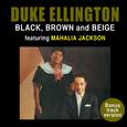 Black, Brown and Beige (feat. Mahalia Jackson) [Bonus Track Version]