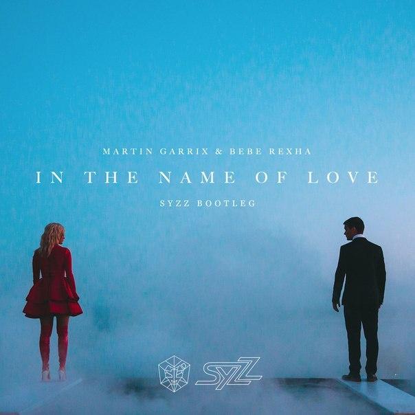 In The Name Of Love (Syzz Bootleg)