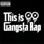 This Is Gangsta Rap专辑