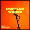Aldridge - Muffled Words II