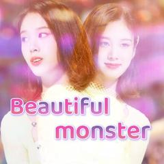 Beautiful monster