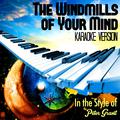 The Windmills of Your Mind (In the Style of Peter Grant) [Karaoke Version] - Single