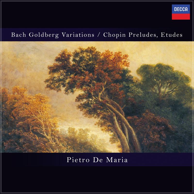 Bach - Goldberg Variations; Chopin - Preludes, Etudes