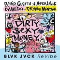 Dirty Sexy Money (feat. Charli XCX & French Montana) [BLVK JVCK ReVibe]专辑