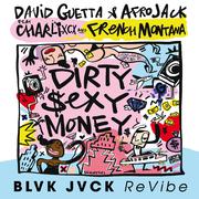 Dirty Sexy Money (feat. Charli XCX & French Montana) [BLVK JVCK ReVibe]