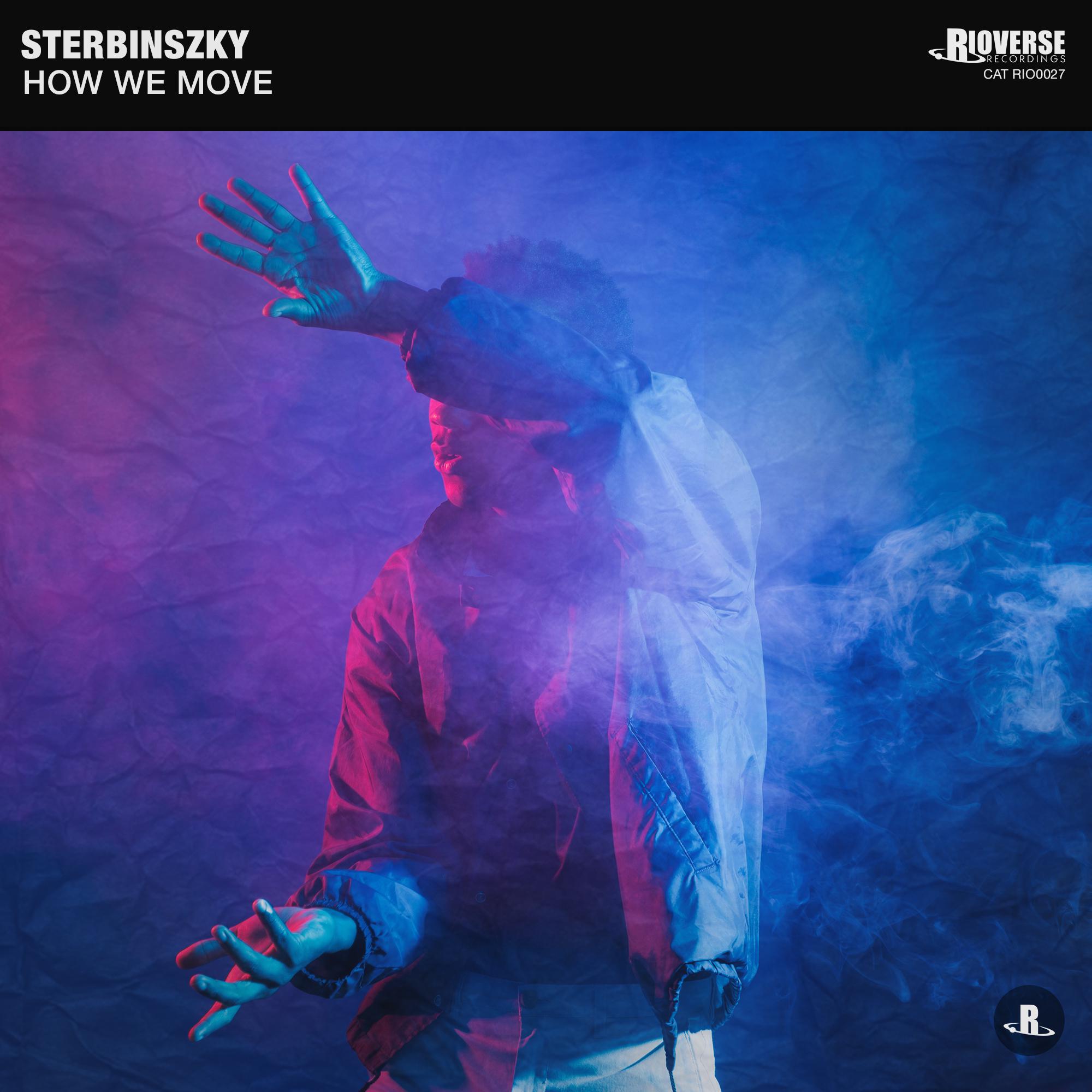 Sterbinszky - How We Move (Extended Mix)