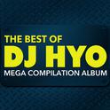 The Best of DJ Hyo: Mega Compilation Album专辑