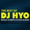 The Best of DJ Hyo: Mega Compilation Album专辑