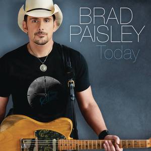 Brad Paisley - Today （升1半音）