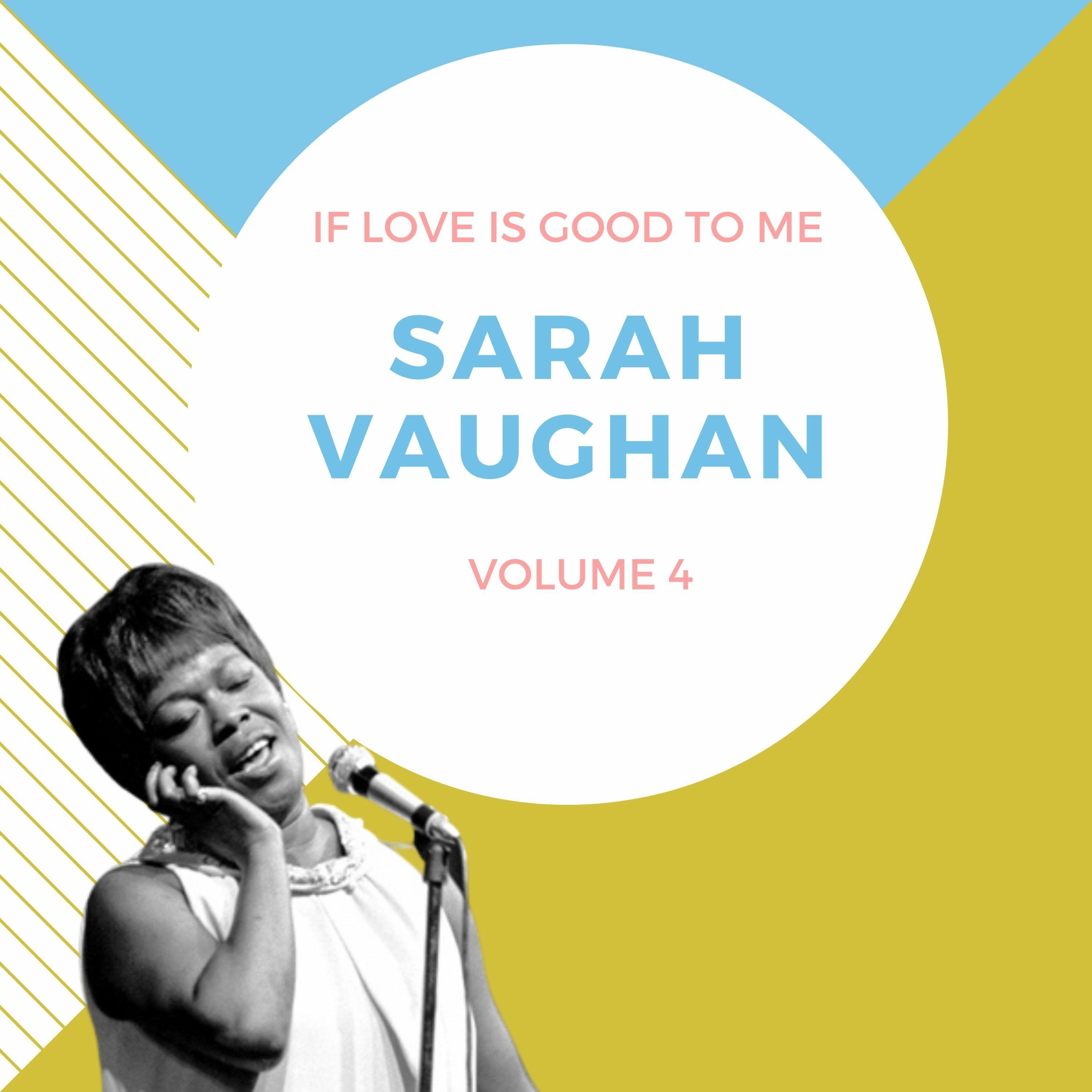 If Love Is Good to Me, Vol. 4