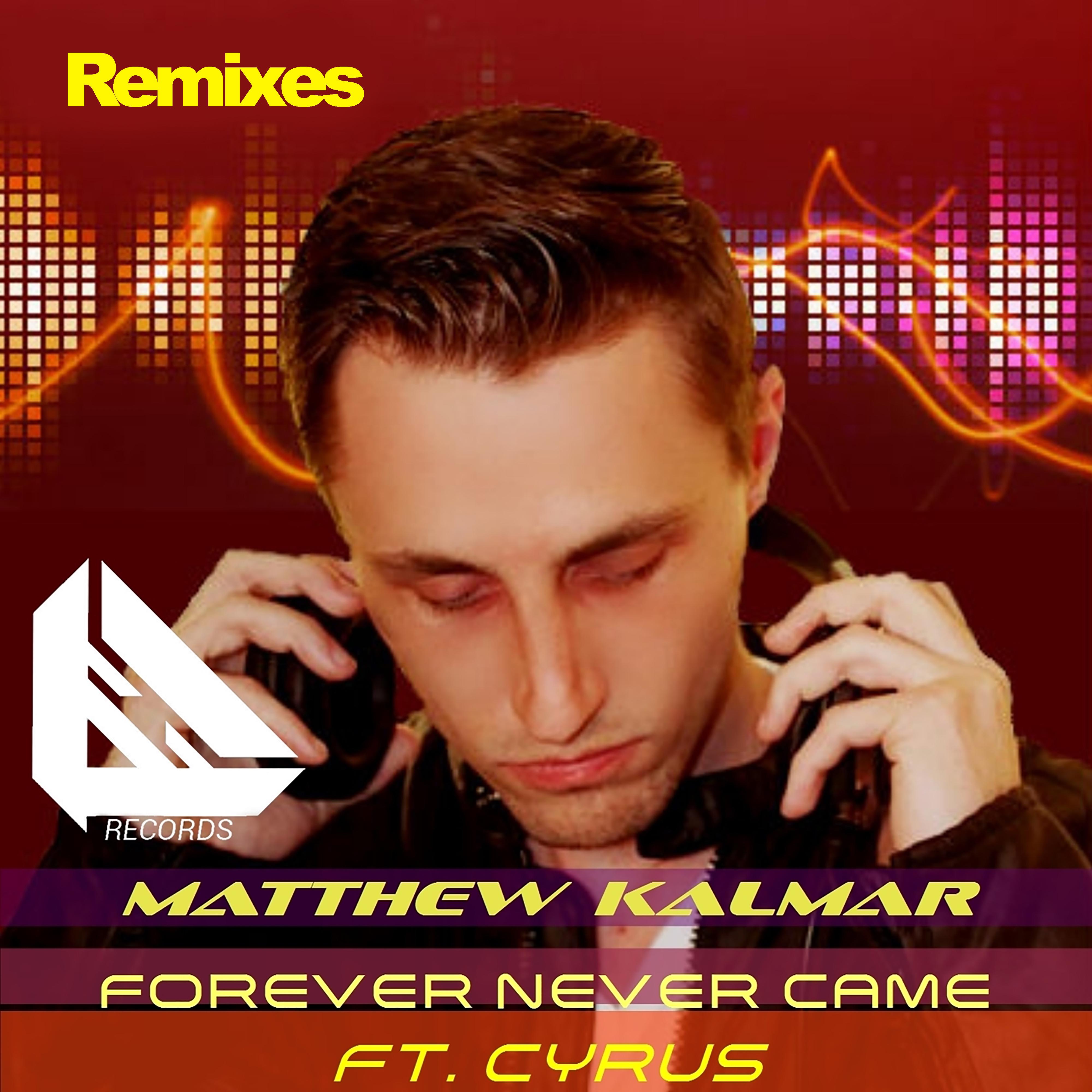 Matthew Kalmar - Forever Never Came (Mark Grandel, Andre Small Remix)