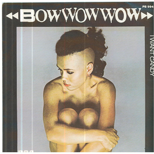 Bow Wow Wow - I Want Candy (Karaoke Version) 带和声伴奏