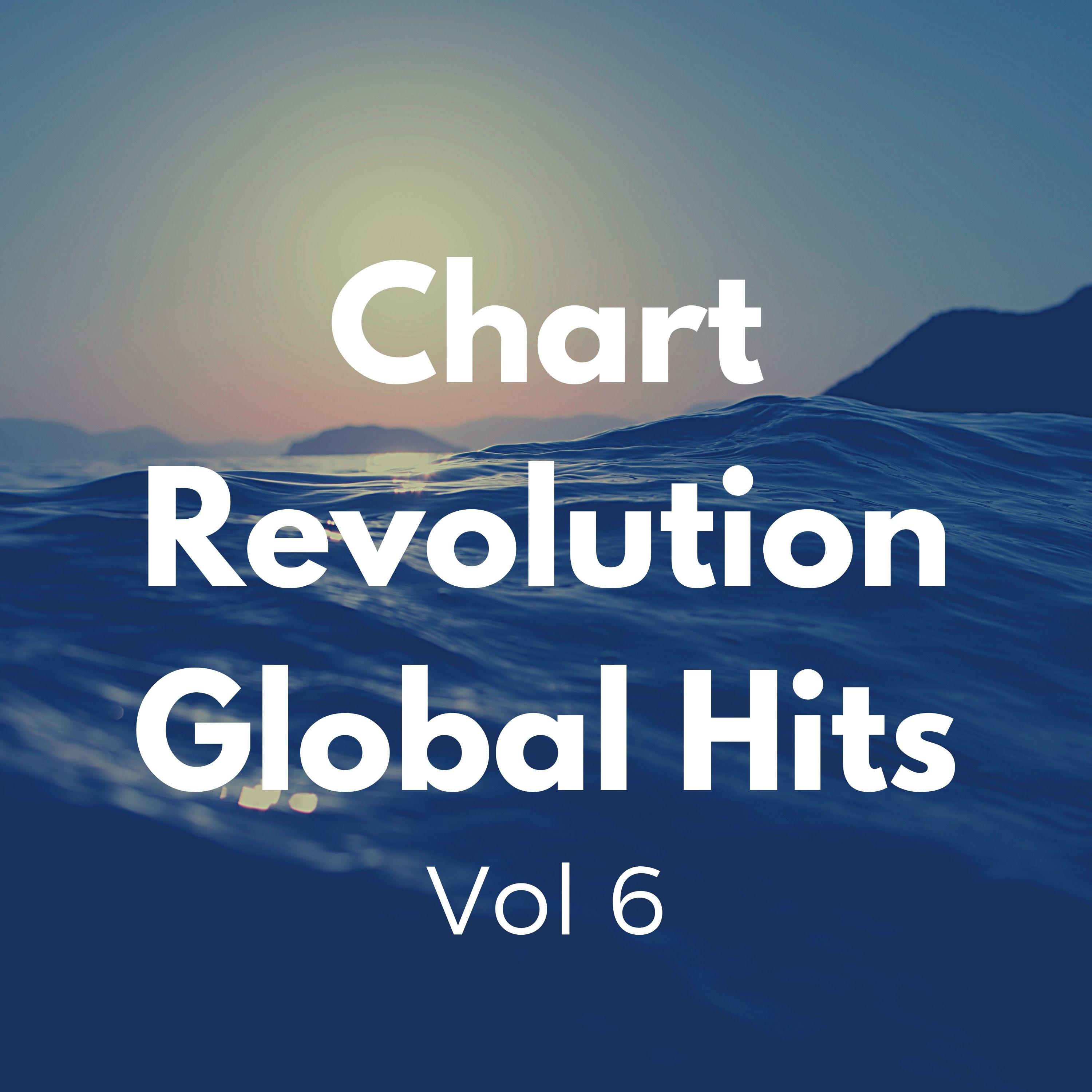 Chart Revolution Global Hits vol 6专辑