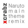 Naruto Main Theme Remix